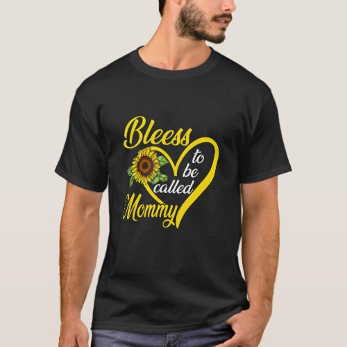 Blessed To Be Called Mommy Sunflower Heart Mothers T_Shirt