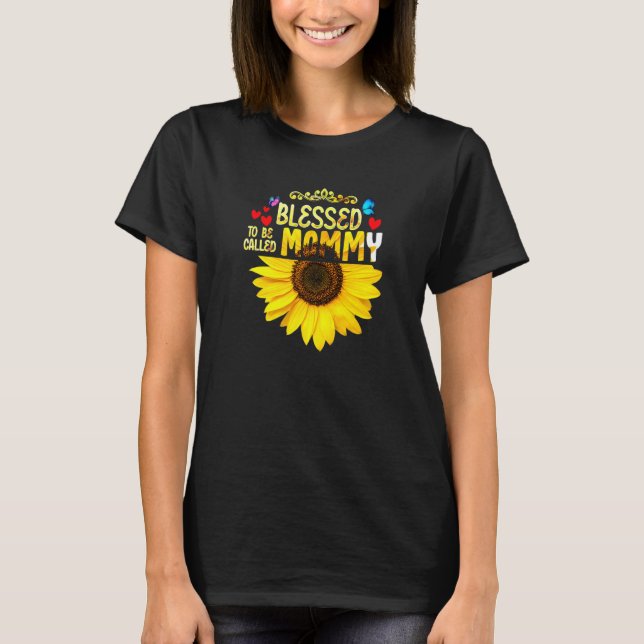 Blessed To Be Called Mommy Womens Sunflower Mommy  T-Shirt (Front)
