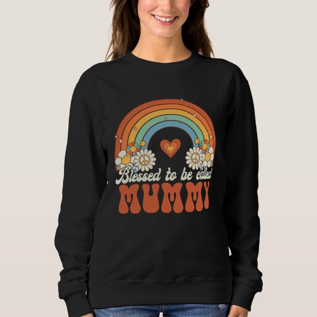 Blessed To Be Called Mummy Groovy Rainbow Mothers  Sweatshirt (Front)