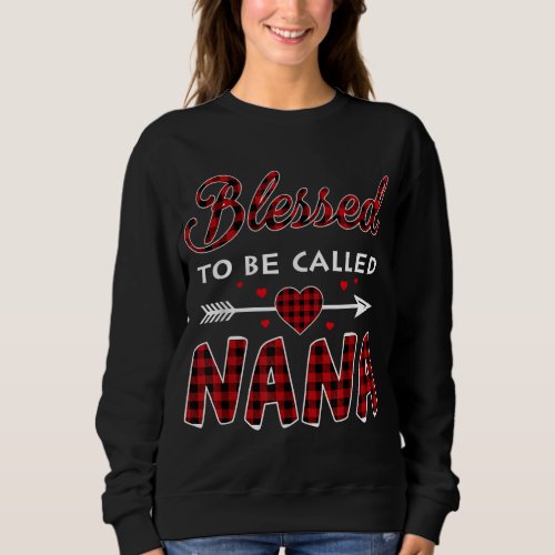 Blessed To Be Called Nana Buffalo Plaid Grandma Ch Sweatshirt