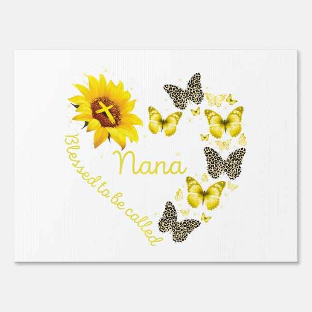 blessed to be called nana butterfly sunflower than sign (Front)