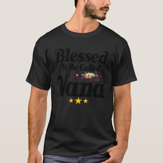 Blessed To Be Called Nana Cute Mother s Day Sunflo T-Shirt (Front)