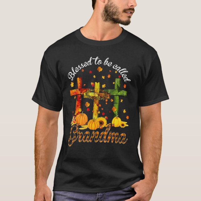 Blessed To Be Called Nana Fall Thanksgiving Cross T-Shirt (Front)