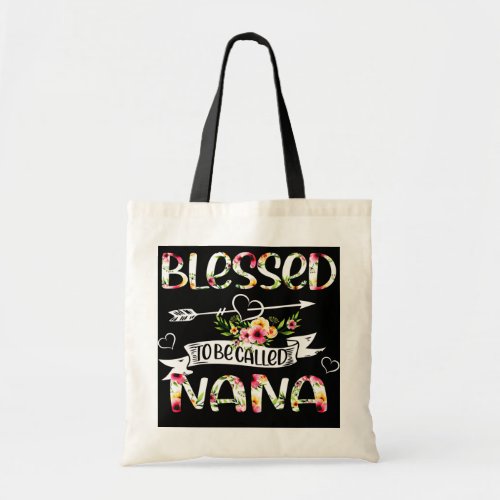 Blessed To Be Called Nana Floral Funny Grandma Tote Bag