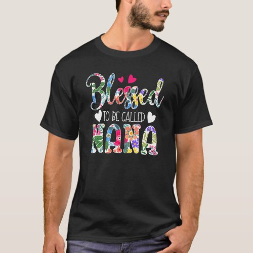 Blessed To Be Called Nana Floral  Grandma Mothers  T_Shirt