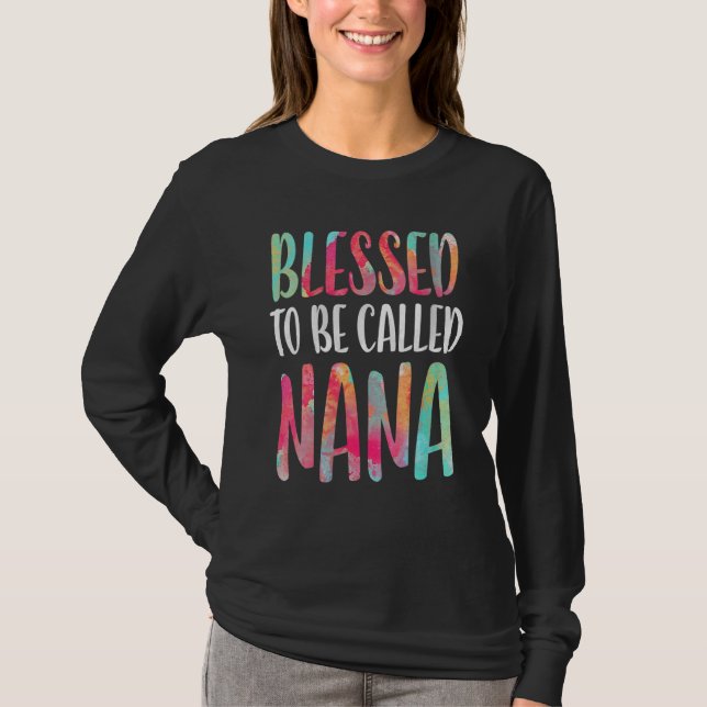 Blessed To Be Called Nana  Mother's Day T-Shirt (Front)