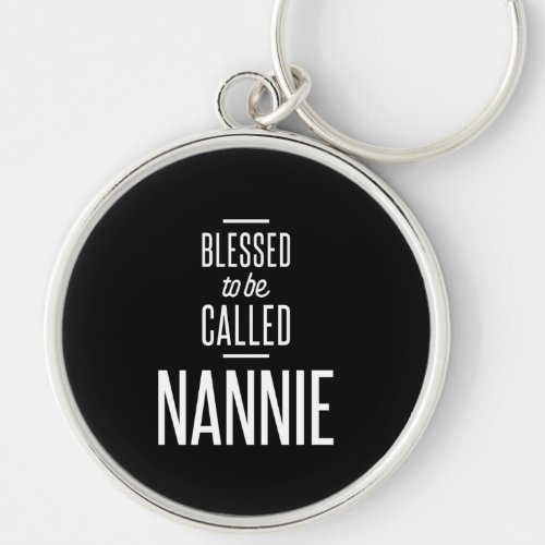 Blessed To Be Called Nannie Keychain