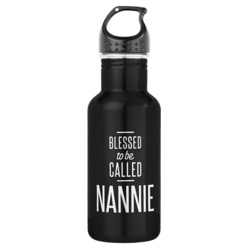 Blessed To Be Called Nannie Stainless Steel Water Bottle