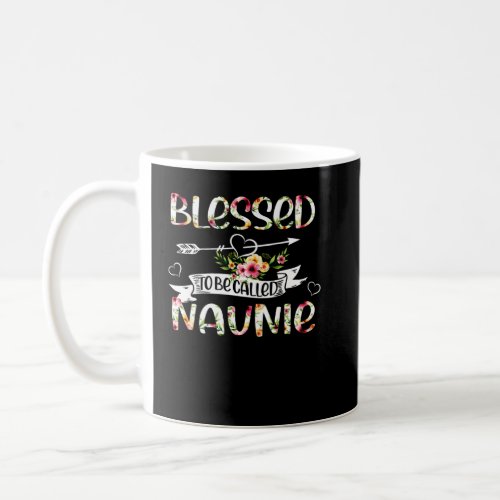Blessed to be called Naunie Floral  Grandma Mother Coffee Mug