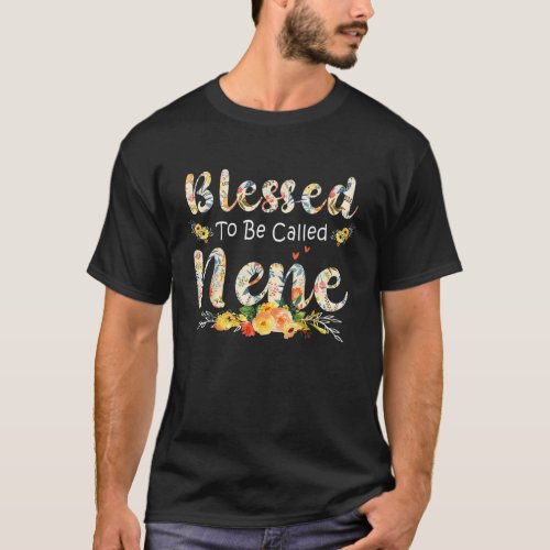 Blessed To Be Called Nene Floral Mom Grandma Mothe T_Shirt
