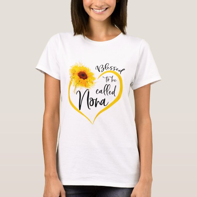Blessed To Be Called nona Sunflower Gifts T-Shirt (Front)