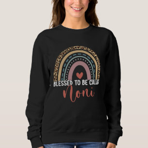 Blessed To Be Called Noni Rainbow Mothers Day Leop Sweatshirt