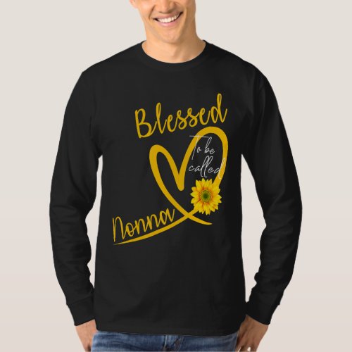 Blessed To Be Called Nonna Heart Sunflower Mother T_Shirt