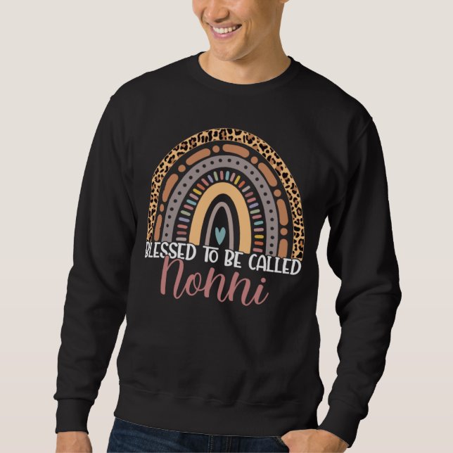 Blessed To Be Called Nonni Rainbow Leopard Nonni W Sweatshirt (Front)
