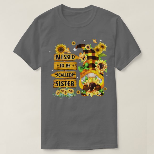 Blessed To Be Called Sister Fall Gnome Sunflowers  T-Shirt (Design Front)