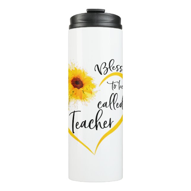 Blessed To Be Called teacher Sunflower Gifts Thermal Tumbler (Front)