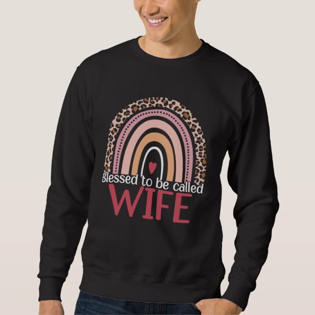 Blessed To Be Called Wife Rainbow Leopard Print Mo Sweatshirt (Front)
