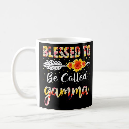 Blessed To Be Calledn Gamma  Mom Flowers Mothers  Coffee Mug