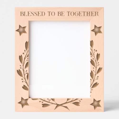 Blessed To Be Together Quote Wooden Engraved Frames
