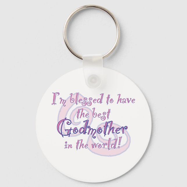Blessed to have - Godmother Keychain (Front)