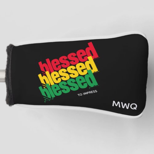 BLESSED TO IMPRESS Monogram PUTTER Golf Head Cover