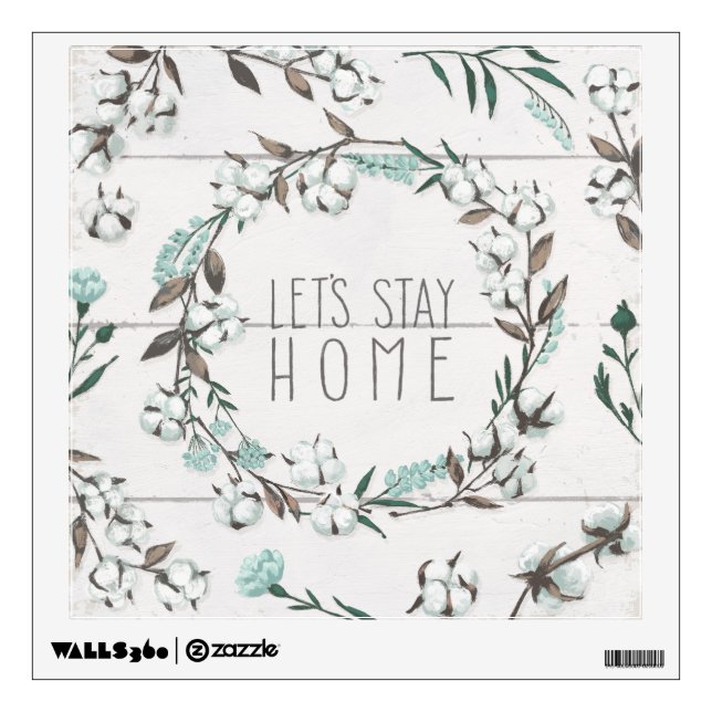 Blessed VII | Let's Stay Home Wall Sticker (Front)