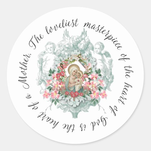 Blessed Virgin Mary Jesus Mother Quote Floral Classic Round Sticker