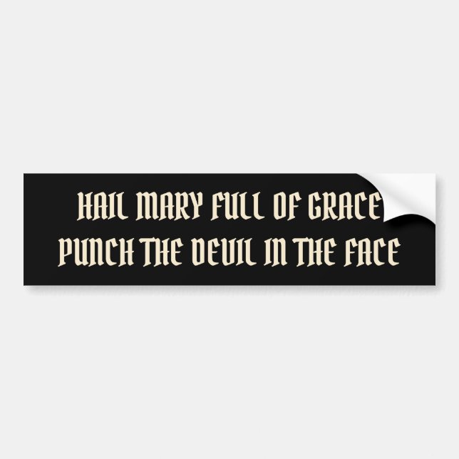 Blessed Virgin Mary Punch the Devil in the Face Bumper Sticker (Front)