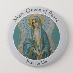 Blessed Virgin Mary Queen of Peace Catholic Button