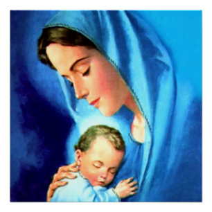 Blessed Virgin Mary with Baby Jesus Poster