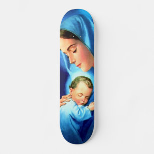 Blessed Virgin Mary with Baby Jesus Skateboard
