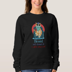 Blessed Well Dressed And Coffee Obsessed  Cat Sweatshirt