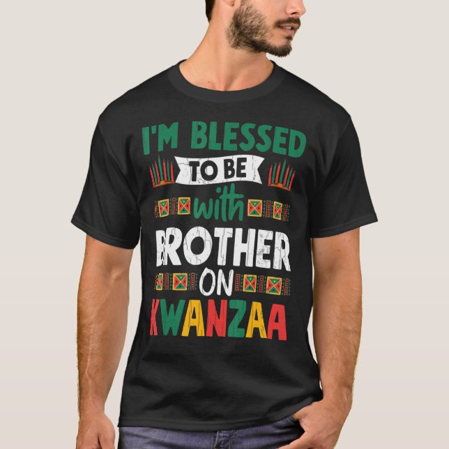 Blessed With Brother On Kwanzaa Fun African Americ T-Shirt (Front)