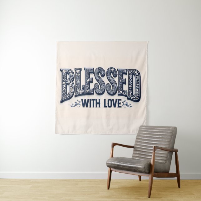 Blessed With Love (Beige Background) Tapestry (In Situ)