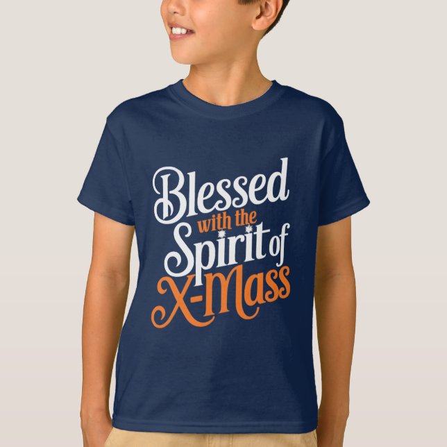 Blessed With The Spirit Of X-mass  Digital Art Des T-Shirt (Front)