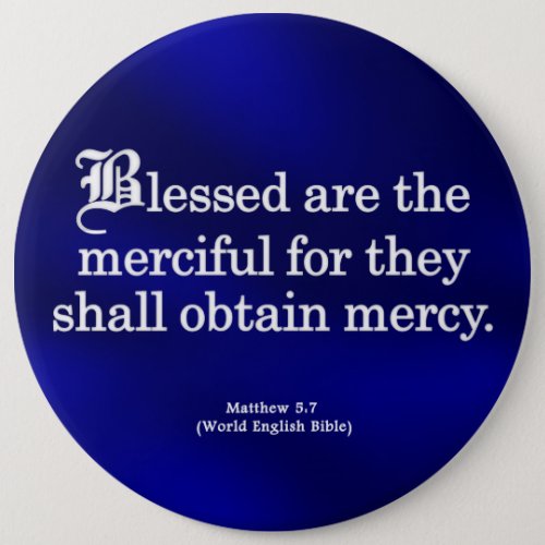 Blessing for Mercy Matthew 5_7 Button