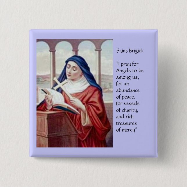 Blessing From Saint Brigid Pinback Button (Front)