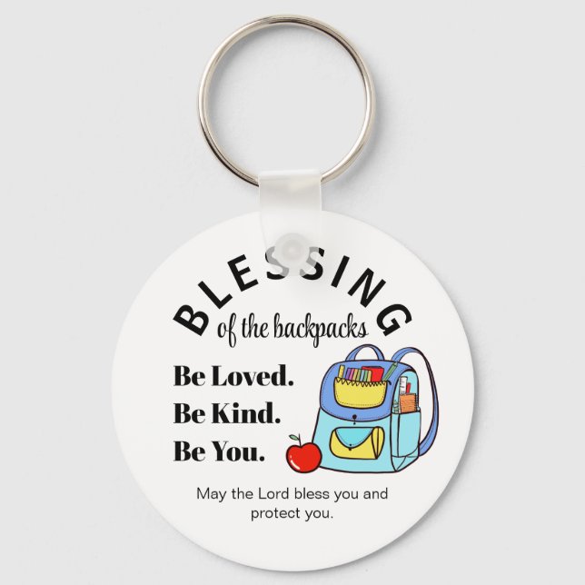 Blessing of the backpacks Be Loved. Be Kind.  Keychain (Front)