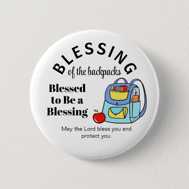 Blessing of the backpacks Blessed to Be a Blessing Button (Front)