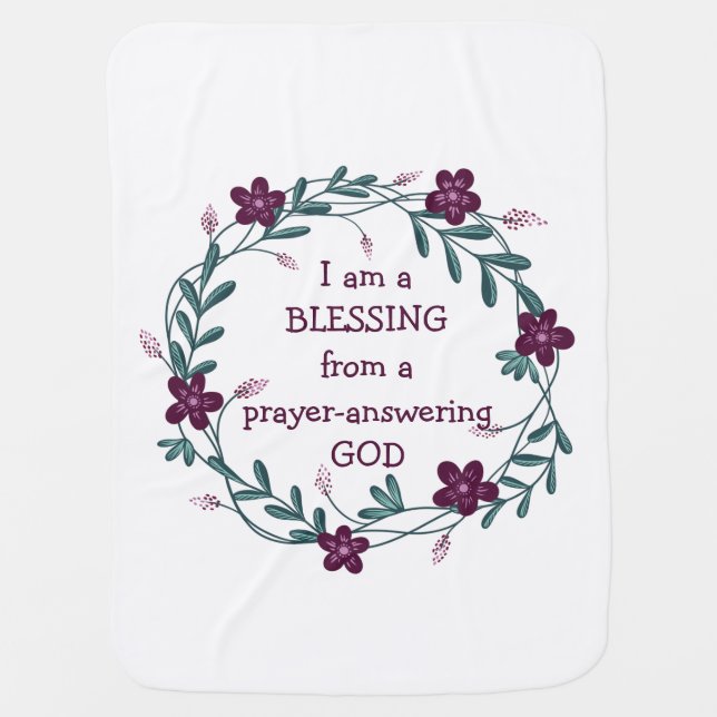 BLESSING PRAYER ANSWERING GOD | Floral Wreath Baby Blanket (Front)