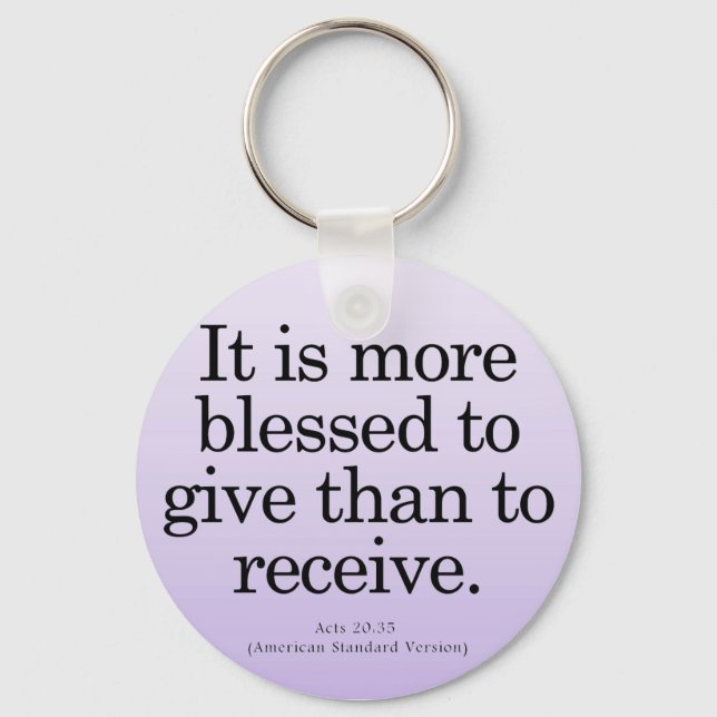 Blessing to Give Acts 20-35 Keychain (Front)