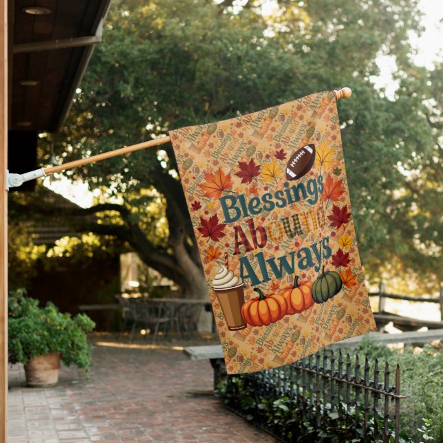 Blessings Abound Always Autumn Design House Flag (In SItu)