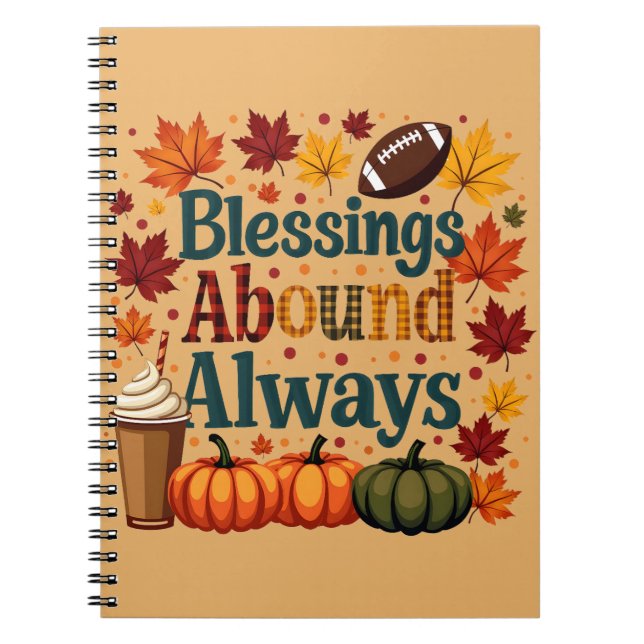 Blessings Abound Always Autumn Design Notebook (Front)