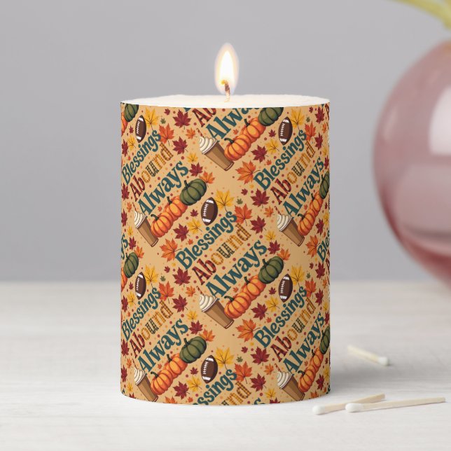 Blessings Abound Always Autumn Design Pillar Candle (In Situ)