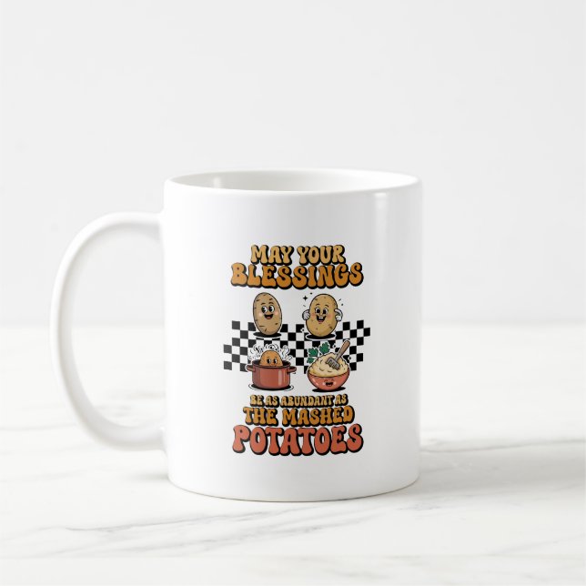   Blessings as Abundant as Mashed Potatoes  Coffee Mug (Left)