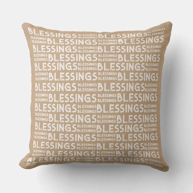 Blessings Typographic Gift White And Beige Tones Throw Pillow (Front)