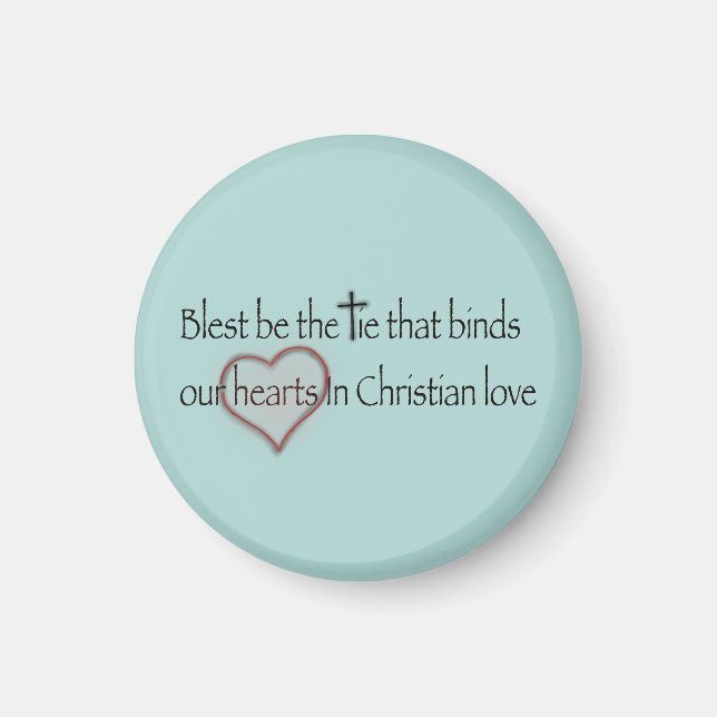 “Blest Be The Tie” Christian Hymn Turquoise Magnet (Front)