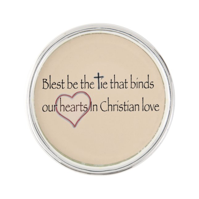 ‘Blest Be the Tie that Binds’ Christian Quote  Lapel Pin (Front)