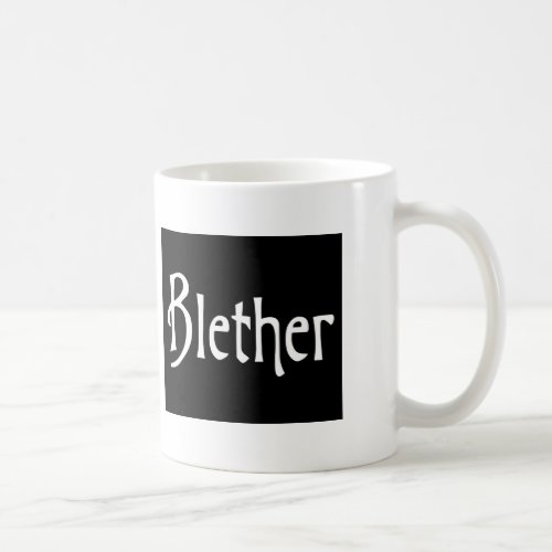 Blether funny Scottish slang banter scots humour Coffee Mug