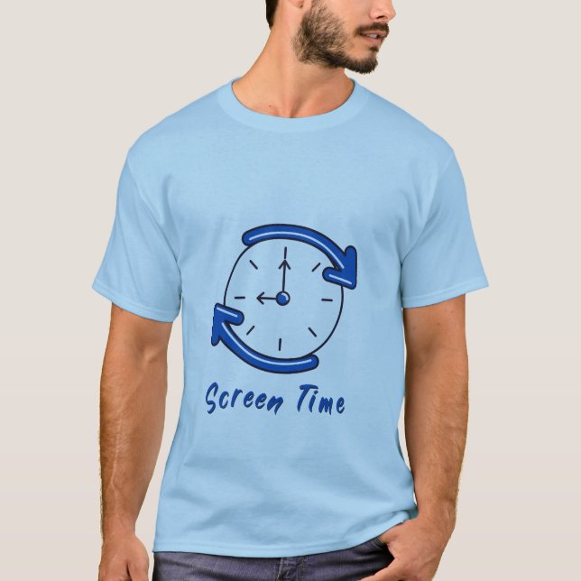  Bleu Screen Time! T-Shirt (Front)